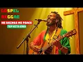 Download Lagu HE BRINGS ME PEACE – Uplifting Gospel Reggae Songs of Calm and Faith