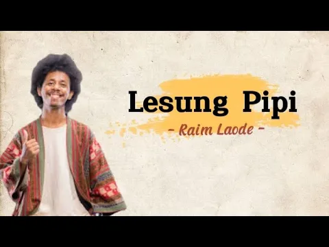 Download MP3 Lesung Pipi - Raim Laode (Lirik)