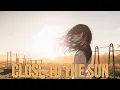 Download Lagu Nightcore - Close to the sun (lyrics)