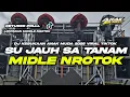 Download Lagu DJ CEK SOUND TERBARU 2025 • SU JAUH SA TANAM TAPI HATI TRA HASIL ‼️ MIDLE NROTOK CETUS