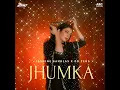 Jhumka - Dr Zeus & Jasmine Sandlas