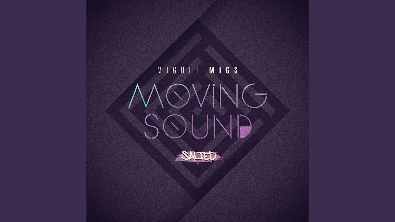 Moving Sound (Deluxe Salted Dub)