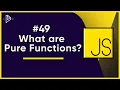 What are Pure Functions JavaScript Full Tutorial