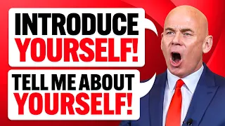 “TELL ME ABOUT YOURSELF” & “INTRODUCE YOURSELF” (How to INTRODUCE YOURSELF in a JOB INTERVIEW!)