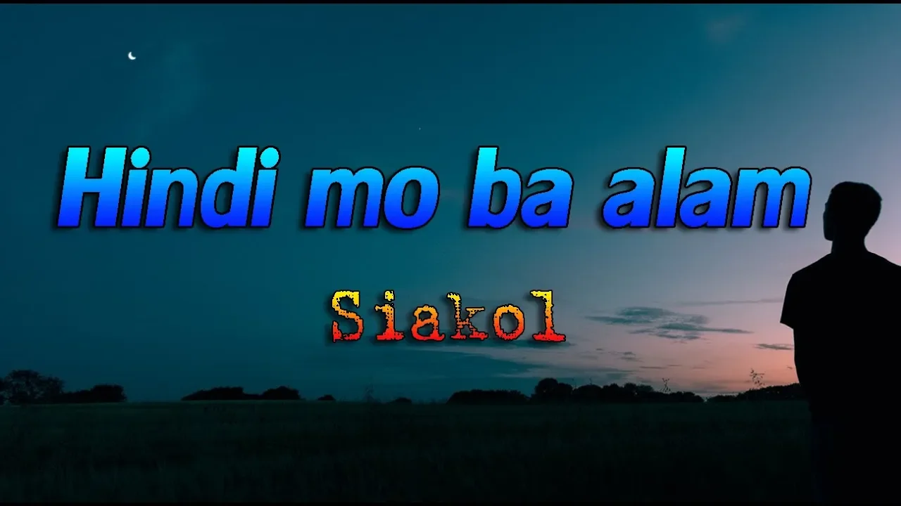 Hindi mo ba alam - Siakol || With Lyrics ||