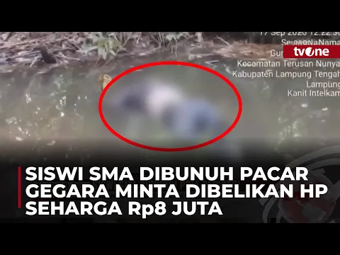 Gegara Minta HP Baru, Siswi SMA Dibunuh Pacarnya