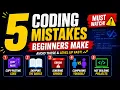 5 Mistakes Every Beginner Programmer Makes And How to Fix Them