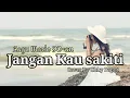 Download Lagu Lagu Mario thn 90-an_versi terbaru_Janganlah Kau Sakiti By Obhy Paput