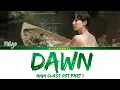 Download Lagu Dawn - Paige | High Class (하이클래스) OST Part 1 | Lyrics 가사 | English