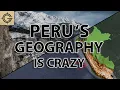 Peru s Geography is CRAZY