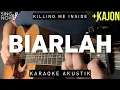 Download Lagu Biarlah - Killing Me Inside (Karaoke Akustik + Kajon)