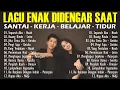Download Lagu Lagu Enak Didengar Saat Santai Dan Kerja || Bagus Untuk Menaikan Mood Kerja Terbaru 2025