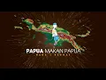 Download Lagu Papua Makan Papua | Nada Reggae