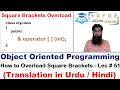 How to Overload Square Brackets in C OOP C LECTURE - 51