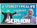 A Stereotypical IFB Sermon - Feat Tony Hutson Dr James White A O Ministries