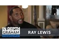 Ray Lewis on his organic pragmatic diet
