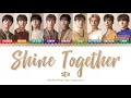 Lagu SF9 - Shine Together (손잡아 줄게) Lyrics [Color Coded-Han/Rom/Eng]
