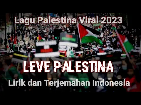 Download MP3 Leve Palestina |Lirik \u0026 Terjemahan Indonesia |Lagu Palestina Viral 2023 | Swedia by Band Kofie.