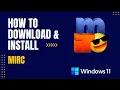 How to Download and Install mIRC For Windows
