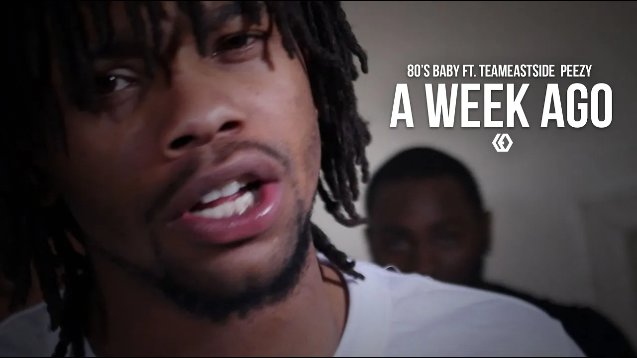 80's Baby ft. TeamEastside Peezy - "A Week Ago"