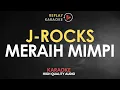 Download Lagu Karaoke Meraih Mimpi - J-Rocks HQ Audio