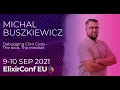 Debugging Elixir Code - The Tools The Mindset Michal Buszkiewicz ElixirConf EU 2021
