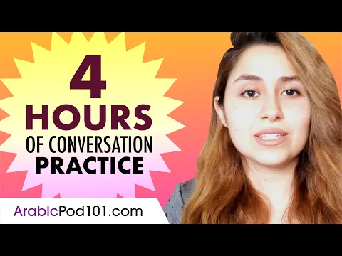 Download MP3 4 Hours of Arabic Conversation Practice - Improve Speaking Skills