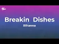Lagu Rihanna - Breakin' Dishes (Lyrics)