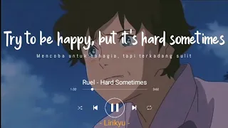 Download Ruel - Hard Sometimes (Lyrics Terjemahan Indonesia) Try to be happy but it's hard sometimes MP3