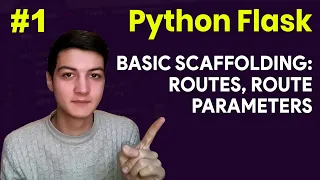 Flask Tutorial Basic Scaffolding Routes Route Paramaters Python Advanced Back-End Tutorials