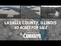 60 Acres LaSalle County IL Riverfront Hunting Land with Income Build Sites