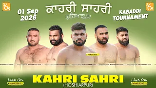 🔴[Live] Kahri Sahri (Hoshiarpur) Kabaddi Tournament 01 Sep 2026 | Today Kabaddi Live