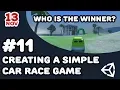 How to Create a Simple Car Race Game in Unity3D - Who is The Winner