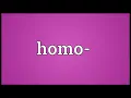 Homo Meaning