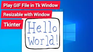 Resizable GIF File With Tkinter Window Python Tkinter