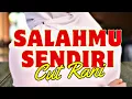 Download Lagu SALAHMU SENDIRI | CUT RANI