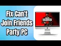 How to Fix Modern Warfare 3 Cant Join Friends Party PC 2024