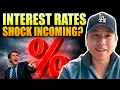 Will Interest Rates Shock Everyone SHORTLY