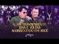 Download Lagu Gilberto e Gilmar - EP.04: Alma Transparente / Idas e Voltas / Acorrentado em Você