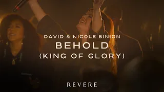 Download Behold (King of Glory) | David \u0026 Nicole Binion \u0026 REVERE (Official Live Video) MP3