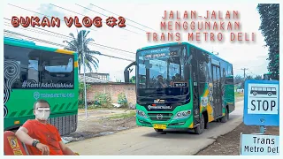 bukan vlog 2 trans metro deli kekurangannya