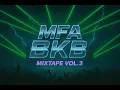Download Lagu MFA BKB MIXTAPE VOL 3