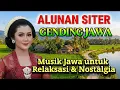 Lagu SITERAN | Alunan Siter Gending Jawa Nglaras Nyamleng | Musik Jawa untuk Relaksasi \u0026 Nostalgia 