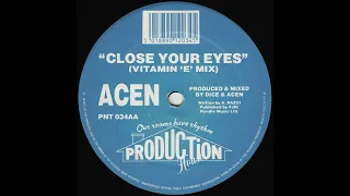 Download Acen - Close Your Eyes (Vitamin 'E' Mix) [PNT 034] MP3