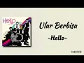 Download Lagu Hello - Ular Berbisa | Lirik Lagu