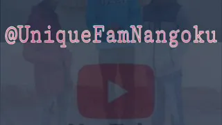 unique fam amazizi no tolo