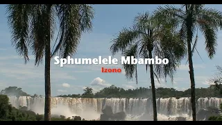sphumelele mbambo izono official lyric video 