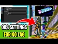 Best OBS Settings For NO LAG Stream Fortnite Without Lag