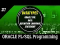 07 DATATYPES used in Oracle SQL Structured Query Language Oracle Programming