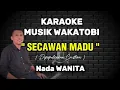 Download Lagu KARAOKE DANGDUT - SECAWAN MADU - NADA WANITA - CRISTINA